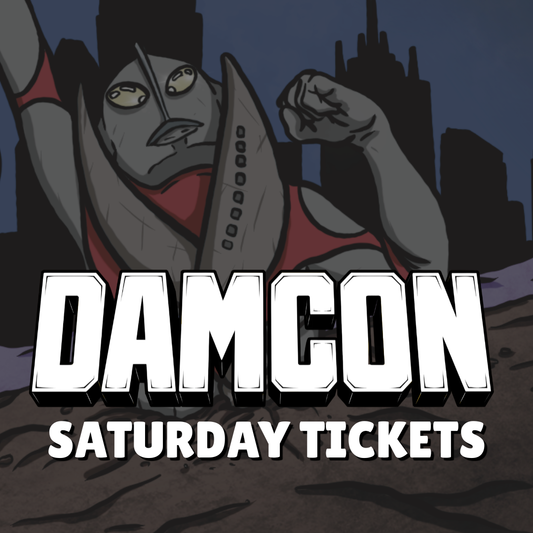 DAMCON 4 SATURDAY TICKETS (EARLY BIRD)