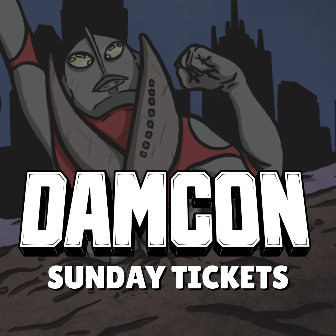 DAMCON 4 SUNDAY TICKETS (EARLY BIRD)